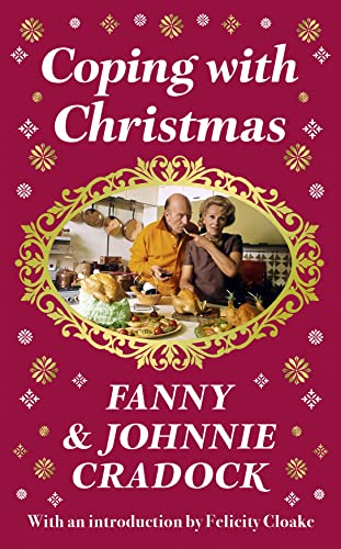 Stock image for Coping with Christmas: A Fabulously Festive Christmas Companion for sale by Reuseabook