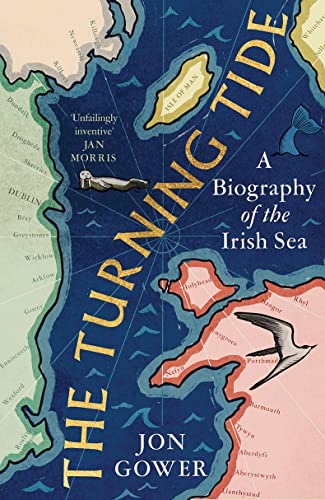 Stock image for The Turning Tide: A Biography of the Irish Sea for sale by WorldofBooks