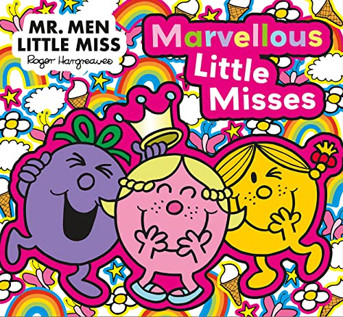 Beispielbild fr Mr. Men Little Miss: The Marvellous Little Misses: A New Illustrated Childrens Book for 2023 about Confidence, Kindness and Friendship zum Verkauf von WorldofBooks