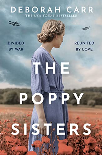 Beispielbild fr THE POPPY SISTERS: Step into the past with this captivating historical novel, filled with heart-wrenching moments and unforgettable characters in 2024 zum Verkauf von WorldofBooks