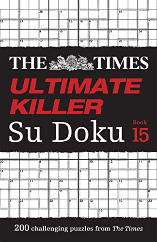 Stock image for The Times Ultimate Killer Su Doku Book 15: 200 of the Deadliest Su Doku Puzzles for sale by ThriftBooks-Atlanta