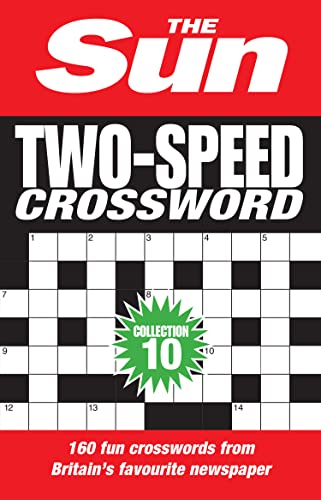 Stock image for The Sun Two-Speed Crossword Collection 10: 160 two-in-one cryptic and coffee time crosswords (The Sun Puzzle Books) for sale by THE SAINT BOOKSTORE