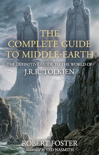 9780008537814: The Complete Guide to Middle-earth: The Definitive Guide to the World of J.R.R. Tolkien