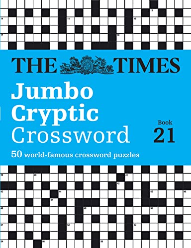Stock image for The Times Jumbo Cryptic Crossword Book 21: The world  s most challenging cryptic crossword (The Times Crosswords) for sale by WorldofBooks
