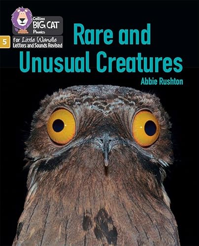 9780008539078: Rare and Unusual Creatures: Phase 5 Set 5 Stretch and challenge (Big Cat Phonics for Little Wandle Letters and Sounds Revised)