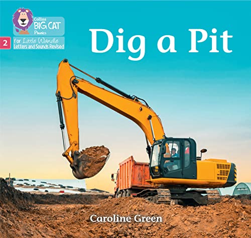 9780008539894: Dig a Pit: Phase 2 Set 4 (Big Cat Phonics for Little Wandle Letters and Sounds Revised)