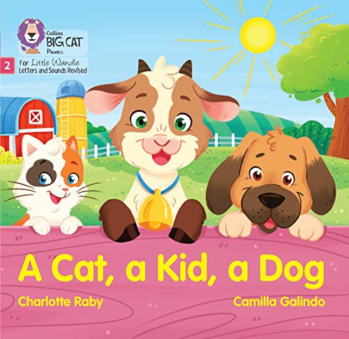 9780008540197: A Cat, a Kid and a Dog: Phase 2 Set 3 Blending practice (Big Cat Phonics for Little Wandle Letters and Sounds Revised)