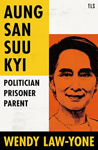 Beispielbild fr Aung San Suu Kyi: Politician, Prisoner, Parent zum Verkauf von WorldofBooks