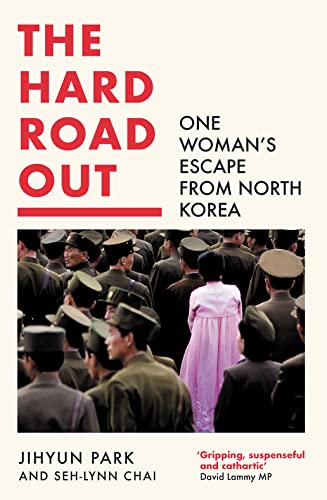 Beispielbild fr The Hard Road Out: One Woman  s Escape From North Korea zum Verkauf von AwesomeBooks