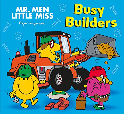 Beispielbild fr Mr. Men Little Miss: Busy Builders: Join Mr Happy on the construction site in this funny illustrated kids story book (Mr. Men and Little Miss Picture Books) zum Verkauf von Monster Bookshop
