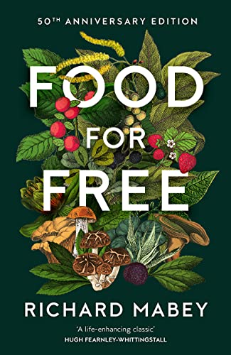 Stock image for Food for Free: 50th Anniversary Edition for sale by Sugarhouse Book Works, LLC