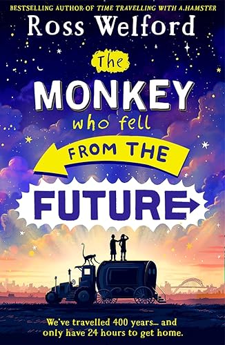 Stock image for The Monkey Who Fell From The Future: New for 2023, a thrilling futuristic adventure for children aged 9+, from the bestselling author of Time Travelling With a Hamster for sale by WorldofBooks