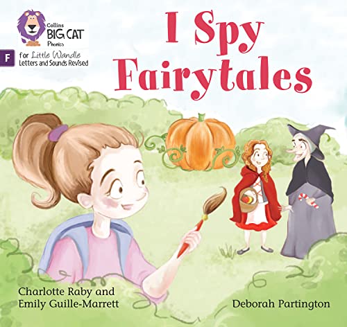 9780008548537: I Spy Fairytales: Foundations for Phonics (Big Cat Phonics for Little Wandle Letters and Sounds Revised)
