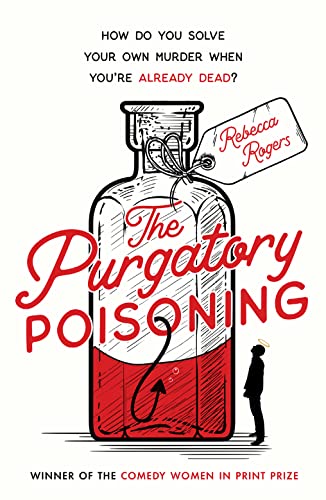 9780008553029: The Purgatory Poisoning: An utterly gripping crime mystery from the winner of the Comedy Women in Print Prize for 2023!