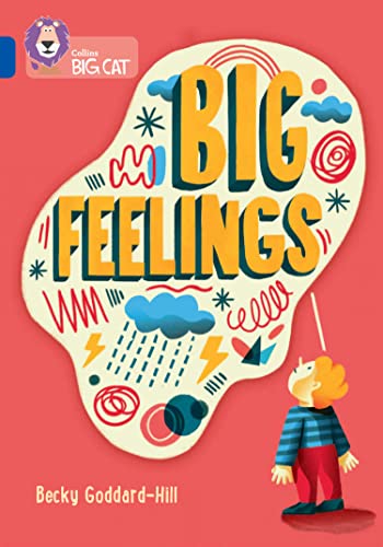 Imagen de archivo de Big Feelings: Band 16/Sapphire (Collins Big Cat) a la venta por WorldofBooks