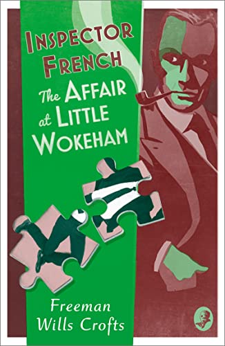 Stock image for Inspector French: The Affair at Little Wokeham (Book 20) for sale by Goodwill Books