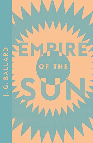 Stock image for Empire of the Sun: Winner of the James Tait Black Memorial Prize (Collins Modern Classics) for sale by WorldofBooks