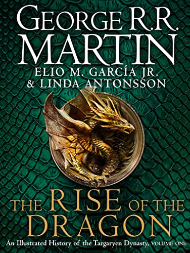 9780008557102: The Rise of the Dragon: The history behind 2022’s highly anticipated HBO and Sky TV series HOUSE OF THE DRAGON from the internationally bestselling creator of epic fantasy classic GAME OF THRONES