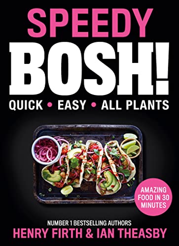Beispielbild fr Speedy BOSH!: Over 100 Quick and Easy Plant-Based Meals in 30 Minutes zum Verkauf von AwesomeBooks