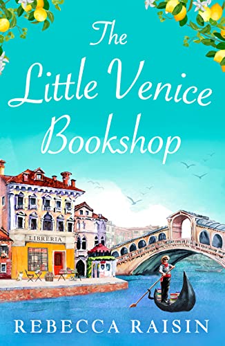 Stock image for The Little Venice Bookshop: The perfect uplifting and heart-warming romantic comedy to escape with in 2024! for sale by WorldofBooks