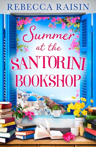 Stock image for Summer at the Santorini Bookshop: A heart-warming and hilarious escapist summer rom-com for 2024! for sale by WorldofBooks