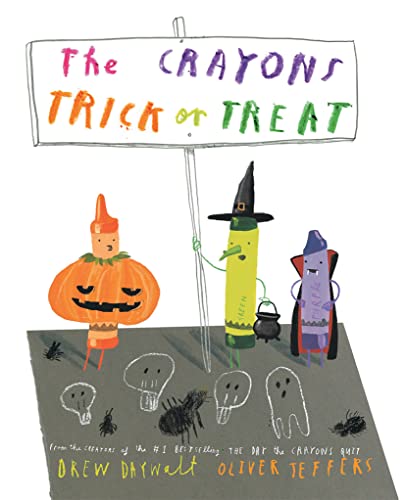 Imagen de archivo de Daywalt, D: Crayons Trick or Treat: The hilarious new illustrated childrens book from the creators of the #1 bestselling The Day the Crayons Quit - perfect for Halloween! a la venta por WorldofBooks