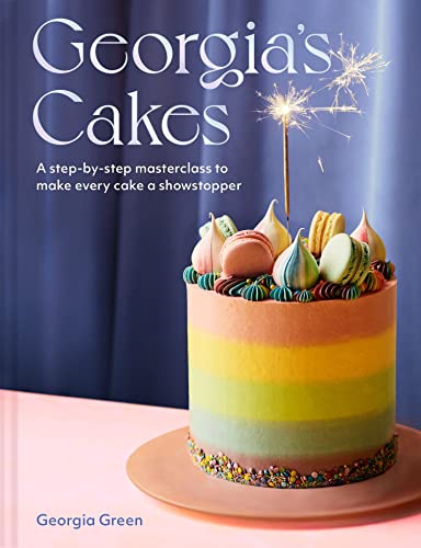Imagen de archivo de Georgias Cakes: A showstopper step-by-step baking guide packed with recipes, tips and tricks for the perfect cookbook gift in 2023 [Hardcover] Green, Georgia a la venta por Lakeside Books