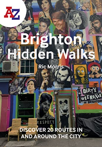 9780008564957: A -Z Brighton Hidden Walks: Discover 20 routes in and around the city
