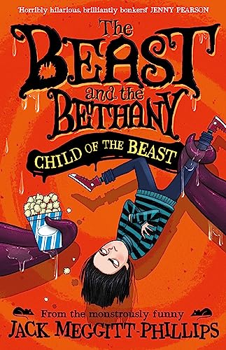 Stock image for CHILD OF THE BEAST: Funny illustrated gothic middle-grade MG award-winning humour, new in the series for 2023!: Book 4 (BEAST AND THE BETHANY) for sale by AwesomeBooks