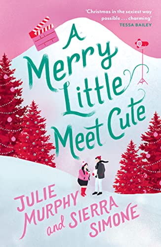 Stock image for A Merry Little Meet Cute: The sexy, romantic and laugh-out-loud funny Christmas rom-com, set to be the biggest festive book of 2022 for sale by AwesomeBooks