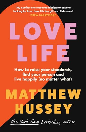 9780008585242: Love Life: How to raise your standards, find your person and live happily (no matter what)
