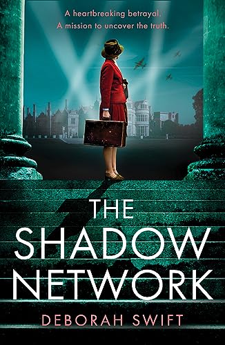 Imagen de archivo de The Shadow Network: An utterly gripping and sweeping WW2 historical fiction novel for 2024! (WW2 Secret Agent Series) a la venta por WorldofBooks