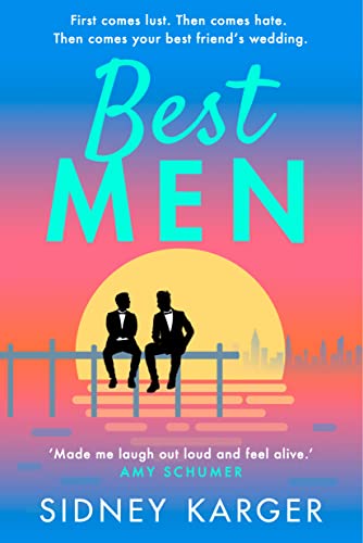 Imagen de archivo de Best Men: The best romantic and laugh out loud new debut romcom of 2023:a witty, queer, enemies-to-lovers romance a la venta por WorldofBooks