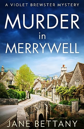 Stock image for Murder in Merrywell: A new utterly gripping and unputdownable cozy crime mystery series debut for 2023!: Book 1 (A Violet Brewster Mystery) for sale by WorldofBooks