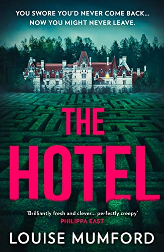 9780008589943: The Hotel: A gripping, creepy psychological crime thriller for fans of The Sanatorium, new for 2023 and perfect for a winter read!