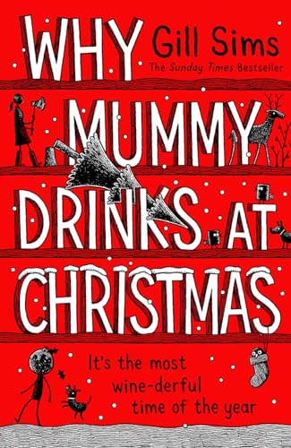 Imagen de archivo de Why Mummy Drinks at Christmas a la venta por WorldofBooks