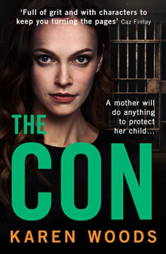 9780008592103: The Con: A new pulse-pounding thriller for 2023 from the Manchester crime writing queen