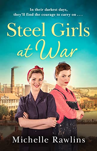 Stock image for Steel Girls at War for sale by Blackwell's
