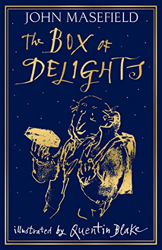 Beispielbild fr The Box of Delights: An evergreen classic adventure illustrated by former Childrens Laureate Quentin Blake zum Verkauf von WorldofBooks