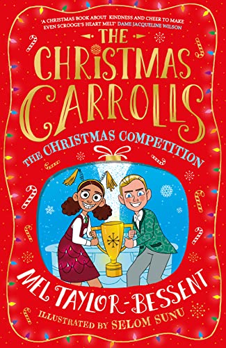 Imagen de archivo de The Christmas Competition: The Christmas-crazy Carroll family is back - with added penguins! A perfect festive adventure, new for 2022, ideal for readers of 8+: Book 2 (The Christmas Carrolls) a la venta por AwesomeBooks