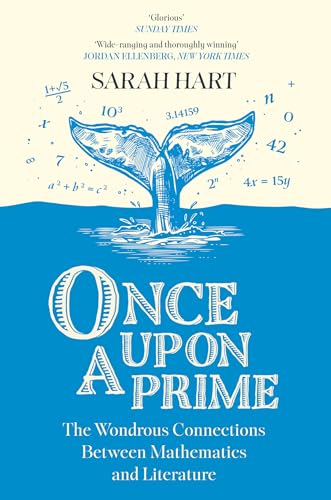Beispielbild fr Once Upon a Prime: The Wondrous Connections Between Mathematics and Literature zum Verkauf von WorldofBooks