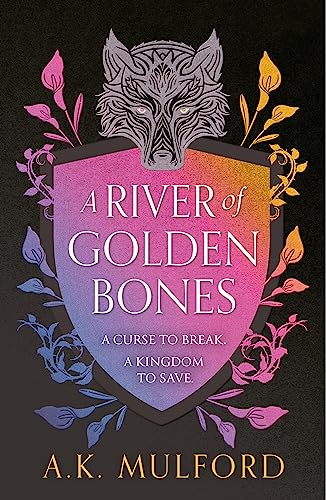 Stock image for A River of Golden Bones: Book 1 (The Golden Court) (a first printing) for sale by S.Carter
