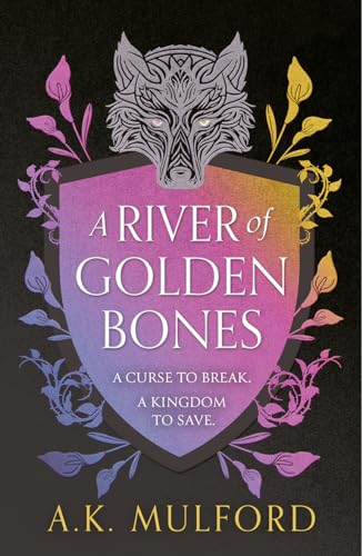 Stock image for A River of Golden Bones: Book 1 (The Golden Court) (a first printing) for sale by S.Carter