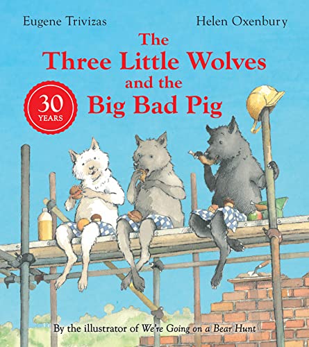 Beispielbild fr Three Little Wolves And The Big Bad Pig: A hilarious picture book story perfect for any child who loves a twist in the tale zum Verkauf von Chiron Media