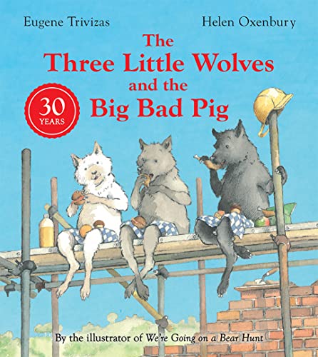 Imagen de archivo de Three Little Wolves And The Big Bad Pig: A hilarious picture book story perfect for any child who loves a twist in the tale a la venta por Chiron Media