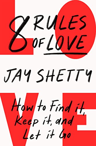 Imagen de archivo de 8 RULES OF LOVE: How to Find it, Keep it, and Let it Go a la venta por Bookstore99