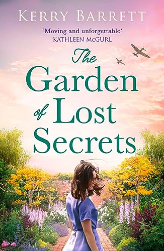 Stock image for The Garden of Lost Secrets: A captivating and utterly sweeping WW2 dual timeline novel for 2024 for sale by WorldofBooks