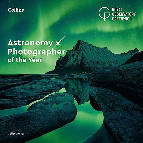 Stock image for Astronomy Photographer of the Year. Collection 12 for sale by Blackwell's