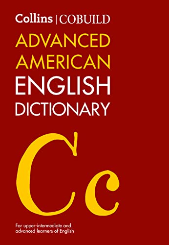 Stock image for Collins COBUILD Advanced American English Dictionary: for upper-intermediate and advanced learners of English [Hardcover] Collins CoBUILD for sale by Lakeside Books