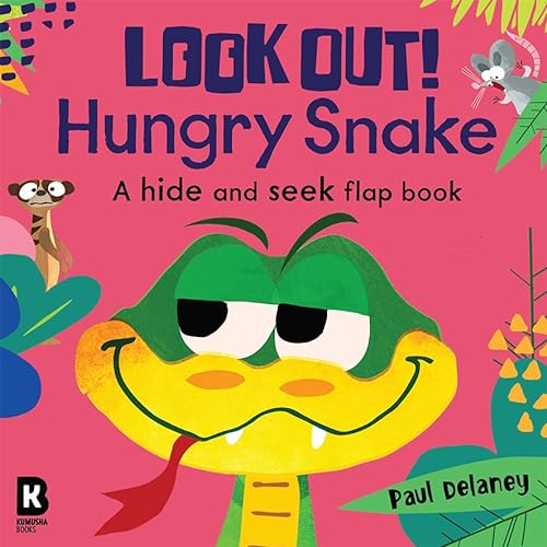 9780008612665: Look Out! Hungry Snake: The brilliantly fun new lift-the-flap animal board book series with wonderfully colourful illustrations – perfect for young children! (Look Out! Hungry Animals)